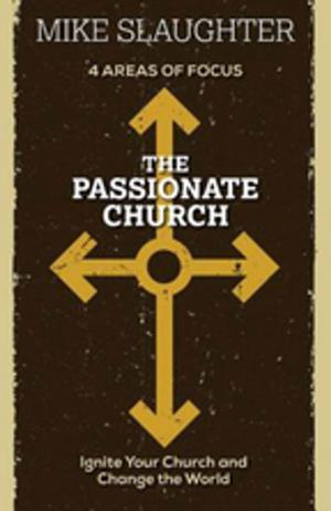 Cover of the book The Passionate Church by Adam Hamilton
