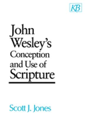 Book cover of John Wesley's Conception and Use of Scripture