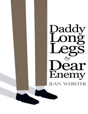 Cover of the book Daddy Long-Legs and Dear Enemy: Illustrated by Irvin S Cobb