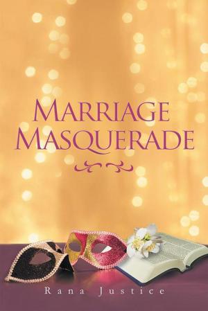Cover of the book Marriage Masquerade by Adam Musah PhD