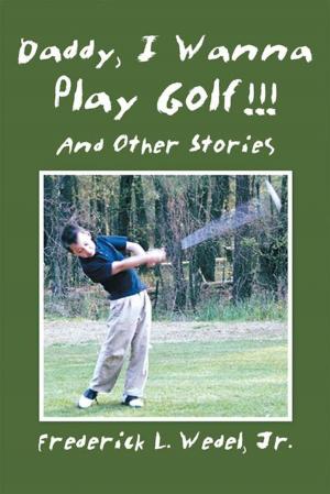 bigCover of the book Daddy, I Wanna Play Golf!!! by 