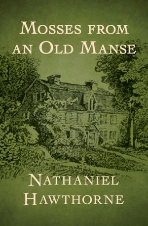 Cover of the book Mosses from an Old Manse by Rudolfo Anaya