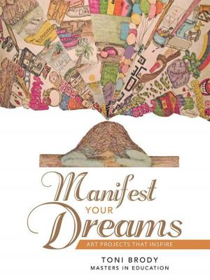 Cover of the book Manifest Your Dreams by Debra A. Ruby