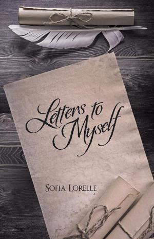 Cover of the book Letters to Myself by Deborah A. Kearney