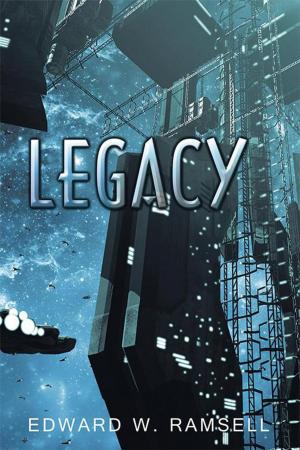 Cover of the book Legacy by Terrieanne E. Stott