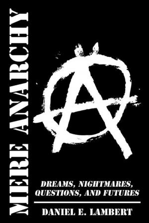 Cover of the book Mere Anarchy by Linda S. Blaz