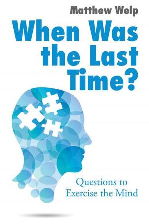 Cover of the book When Was the Last Time? by Jamel Wilson