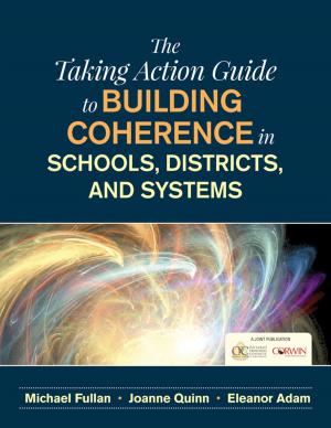 Book cover of The Taking Action Guide to Building Coherence in Schools, Districts, and Systems