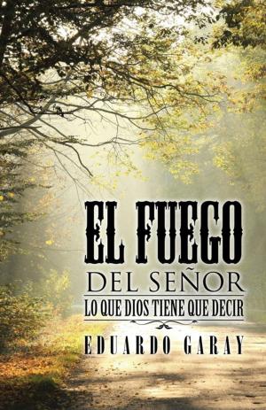 Cover of the book El Fuego Del Señor by E. Z. Martin