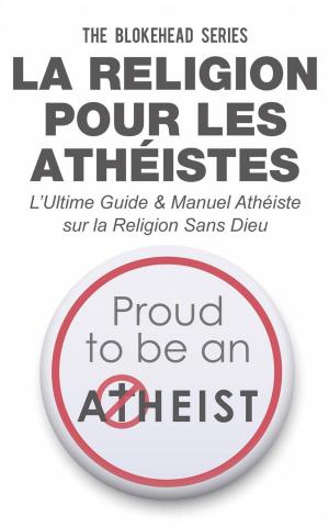 Cover of the book La religion pour les athéistes by Bernard Levine