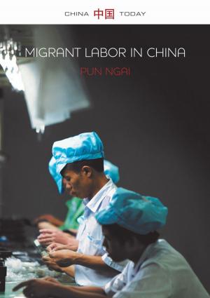 Cover of the book Migrant Labor in China by Jane Bozarth