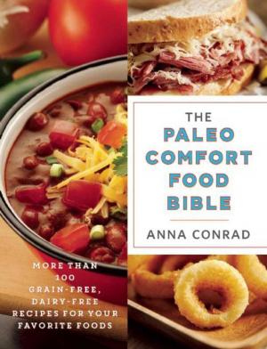 Cover of the book The Paleo Comfort Food Bible by Dr. Vivi Monroe Congress