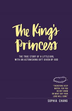 Cover of the book The King’S Princess by Erik L. Strandness