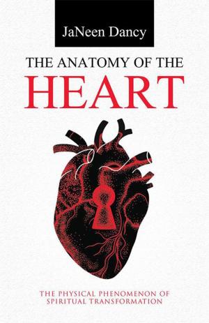 Cover of the book The Anatomy of the Heart by John Servant
