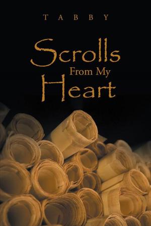 Cover of the book Scrolls from My Heart by Andy Gilmer