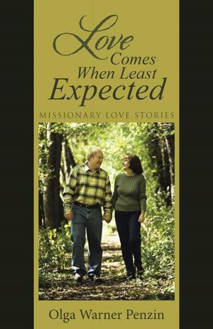 Cover of the book Love Comes When Least Expected by Shannon M. Gross