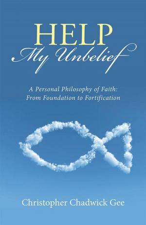 Cover of the book Help My Unbelief by Athanasios Tonk