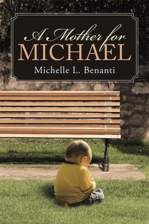 Cover of the book A Mother for Michael by Sherman M. Nelson Jr.