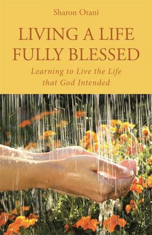 Cover of the book Living a Life Fully Blessed by Stefan Knobloch