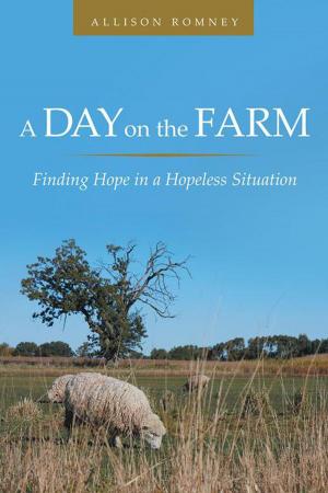 Cover of the book A Day on the Farm by Kimberly Sprawling