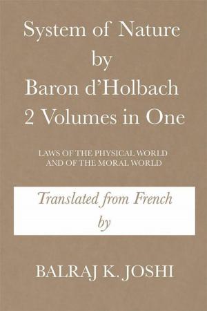 Cover of the book System of Nature by Baron D’Holbach 2 Volumes in One by Adrian Hunter