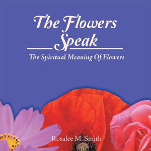 Cover of the book The Flowers Speak by Regina Castro, Ana Sofía Gómez