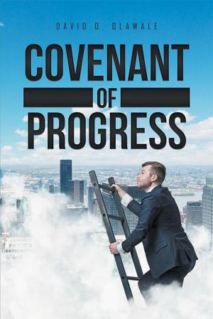 Cover of the book Covenant of Progress by Felicia Fakrogha