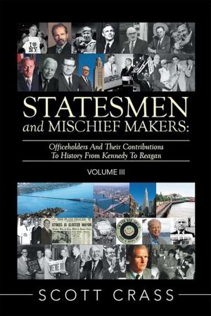 Cover of the book Statesmen and Mischief Makers: Volume Iii by Larry L. Laws