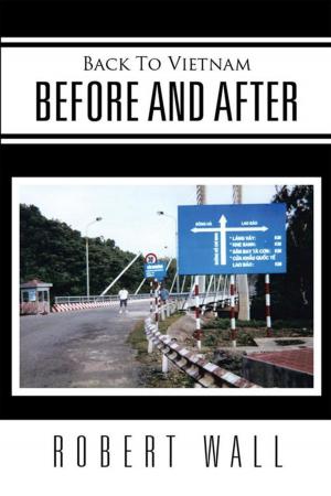 Cover of the book Back to Vietnam Before and After by James Malcolm