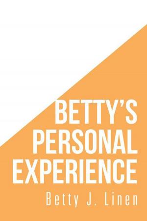 Cover of the book Betty’S Personal Experience by Artie Woodington