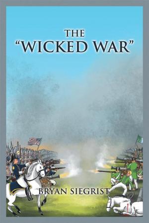 Cover of the book The “Wicked War” by LUCAN CHOWIG