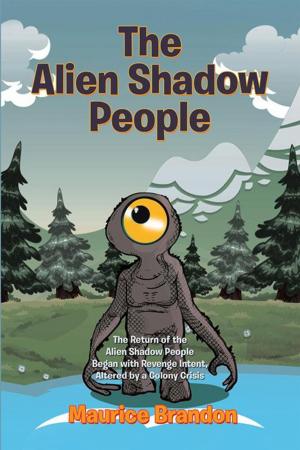 Cover of the book The Alien Shadow People by Dan Semenoff