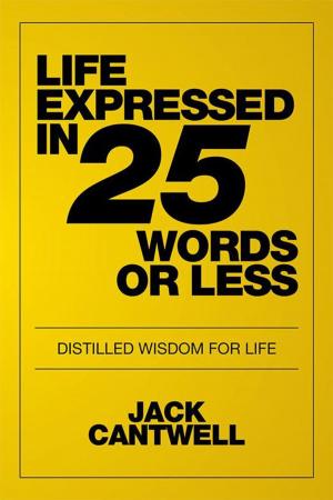 Cover of the book Life Expressed in 25 Words or Less by Joseph Domfeh-Boateng