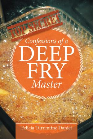 Cover of the book Confessions of a Deep Fry Master by Zaden Robison