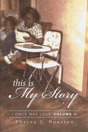 Cover of the book This Is My Story by A. J. Rwaka