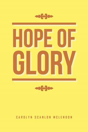 Cover of the book Hope of Glory by Oruonye Samuel