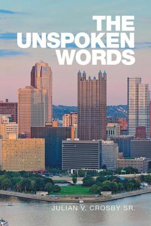 Cover of the book The Unspoken Words by Mick E. Jones