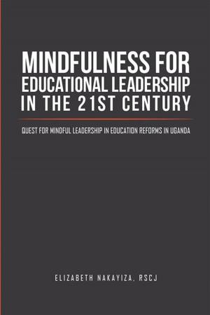 Cover of the book Mindfulness for Educational Leadership in the 21St Century by Ilett O'Connor