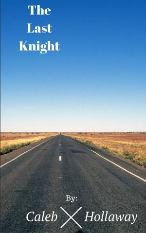 Cover of the book The Last Knight by Aaron M. Patterson