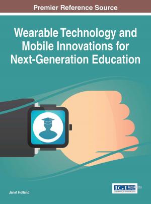 Cover of the book Wearable Technology and Mobile Innovations for Next-Generation Education by 