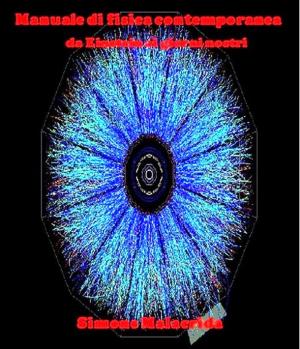 Cover of the book Manuale di fisica contemporanea by Simone Malacrida