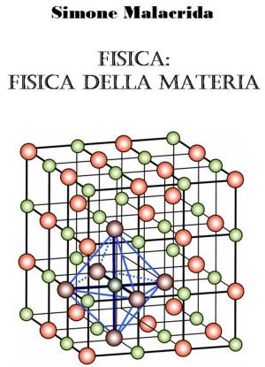 Cover of the book Fisica: fisica della materia by Simone Malacrida