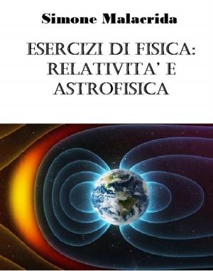Cover of Esercizi di fisica: relatività e astrofisica