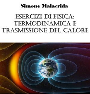 Book cover of Esercizi di fisica: termodinamica e trasmissione del calore