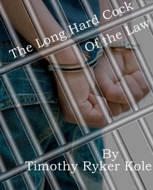 Cover of the book The Long Hard Cock of the Law by Kelly Jean Taylor