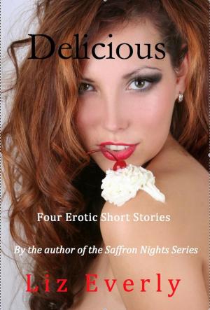 Cover of the book Delicious—Four Erotic Short Stories by Zoe Park
