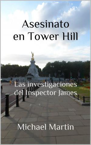 Cover of the book T.1 Asesinato en Tower Hill by Michael Martin