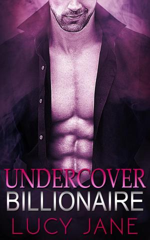 Cover of the book Billionaire Romance: Undercover Billionaire by Lynne Graham
