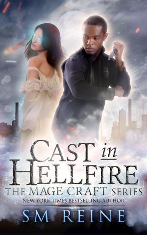 Cover of the book Cast in Hellfire by Heather Horrocks