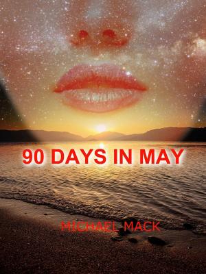 Cover of the book 90 Days in May by J. A Melville